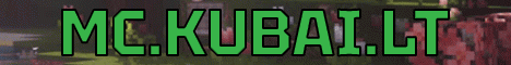🟩 mc.kubai.lt 🟩 (26.2) baneris